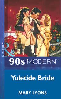 Yuletide Bride, Mary  Lyons аудиокнига. ISDN39935666