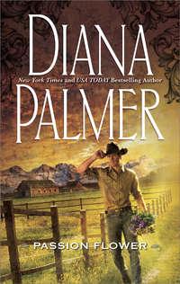 Passion Flower, Diana  Palmer audiobook. ISDN39935842