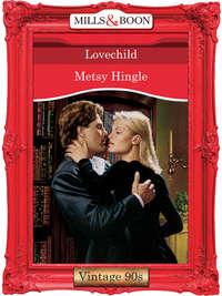 Lovechild - Metsy Hingle