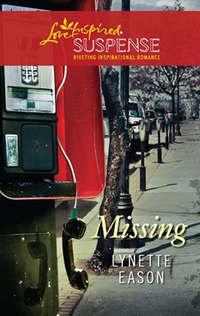 Missing, Lynette  Eason audiobook. ISDN39936106
