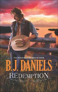 Redemption, B.J.  Daniels аудиокнига. ISDN39936258