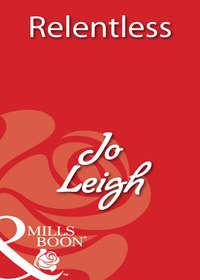 Relentless, Jo Leigh audiobook. ISDN39936274