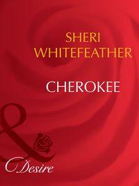 Cherokee, Sheri  WhiteFeather аудиокнига. ISDN39936626