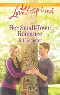 Her Small-Town Romance, Jill  Kemerer audiobook. ISDN39936698