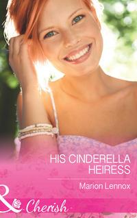 His Cinderella Heiress, Marion  Lennox audiobook. ISDN39936738