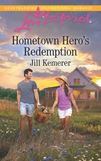 Hometown Hero′s Redemption, Jill  Kemerer аудиокнига. ISDN39936826
