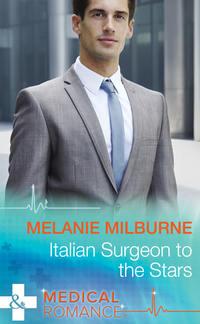 Italian Surgeon to the Stars, MELANIE  MILBURNE audiobook. ISDN39936906