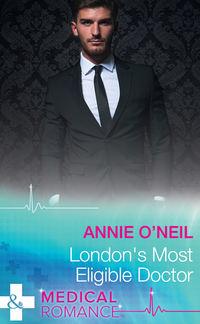 London′s Most Eligible Doctor, Annie  ONeil audiobook. ISDN39936962