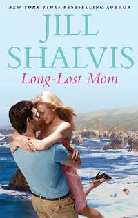 Long-Lost Mom, Jill Shalvis аудиокнига. ISDN39936970