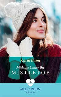 Midwife Under The Mistletoe, Karin  Baine audiobook. ISDN39937066