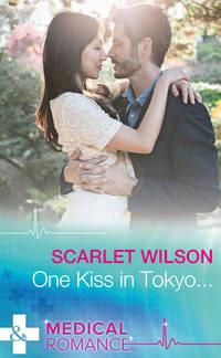 One Kiss In Tokyo..., Scarlet Wilson audiobook. ISDN39937234