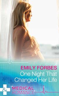 One Night That Changed Her Life - Emily Forbes