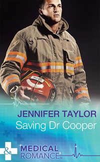 Saving Dr Cooper - Jennifer Taylor