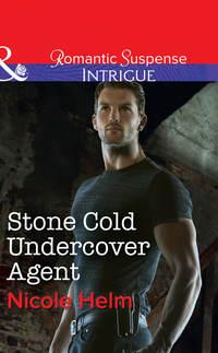 Stone Cold Undercover Agent, Nicole  Helm аудиокнига. ISDN39937714