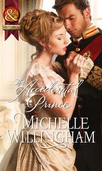 The Accidental Prince, Michelle  Willingham audiobook. ISDN39937882