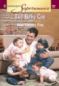 The Baby Cop - Roz Fox