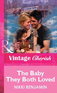 The Baby They Both Loved, Nikki  Benjamin audiobook. ISDN39937986