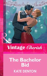 The Bachelor Bid, Kate  Denton audiobook. ISDN39938018