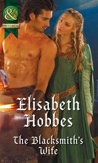 The Blacksmiths Wife - Elisabeth Hobbes