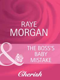 The Bosss Baby Mistake, Raye  Morgan książka audio. ISDN39938250