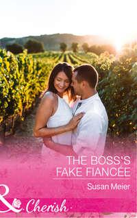 The Boss′s Fake Fiancée, SUSAN  MEIER audiobook. ISDN39938258