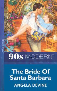The Bride Of Santa Barbara, Angela  Devine audiobook. ISDN39938322