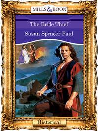 The Bride Thief - Susan Paul