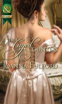 The Caged Countess, Joanna  Fulford аудиокнига. ISDN39938450