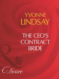 The Ceo′s Contract Bride - Yvonne Lindsay