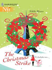 The Christmas Strike, Nikki  Rivers аудиокнига. ISDN39938522