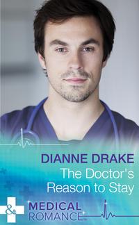 The Doctor′s Reason to Stay, Dianne  Drake audiobook. ISDN39938858