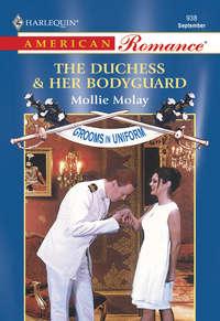 The Duchess and Her Bodyguard, Mollie  Molay аудиокнига. ISDN39938906