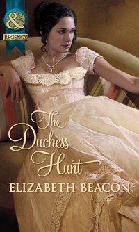 The Duchess Hunt, Elizabeth  Beacon аудиокнига. ISDN39938914