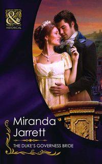 The Duke′s Governess Bride, Miranda  Jarrett аудиокнига. ISDN39938930