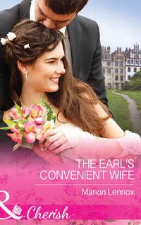 The Earl′s Convenient Wife - Marion Lennox