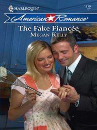 The Fake Fiancée, Megan  Kelly audiobook. ISDN39939042
