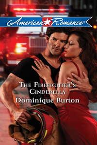 The Firefighter′s Cinderella, Dominique  Burton audiobook. ISDN39939138