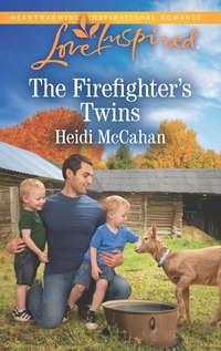 The Firefighter′s Twins - Heidi McCahan