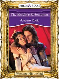 The Knight′s Redemption - Джоанна Рок