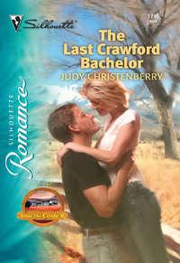 The Last Crawford Bachelor - Judy Christenberry