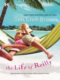 The Life Of Reilly, Sue  Civil-Brown аудиокнига. ISDN39939690