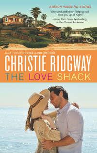 The Love Shack, Christie  Ridgway аудиокнига. ISDN39939738