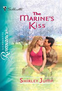 The Marine′s Kiss, Shirley  Jump аудиокнига. ISDN39939874