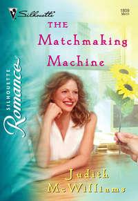 The Matchmaking Machine, Judith  McWilliams audiobook. ISDN39940018