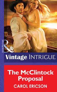 The McClintock Proposal, Carol  Ericson audiobook. ISDN39940058
