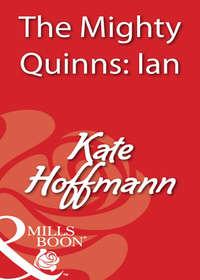 The Mighty Quinns: Ian - Kate Hoffmann