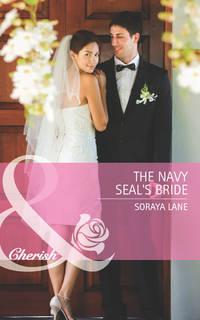 The Navy Seals Bride - Soraya Lane