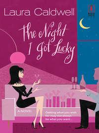 The Night I Got Lucky, Laura  Caldwell audiobook. ISDN39940322