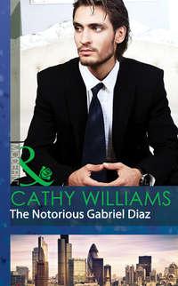 The Notorious Gabriel Diaz, Кэтти Уильямс audiobook. ISDN39940354