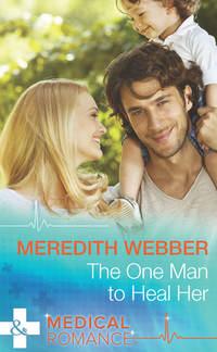The One Man to Heal Her, Meredith  Webber audiobook. ISDN39940418